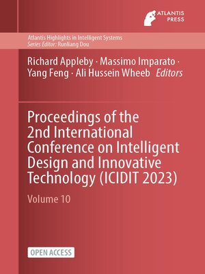cover image of Proceedings of the 2nd International Conference on Intelligent Design and Innovative Technology (ICIDIT 2023)